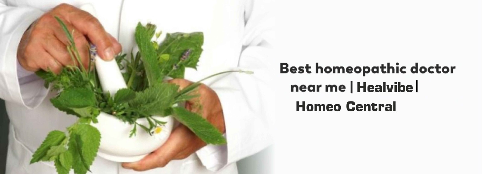 Best homeopathic doctor near me